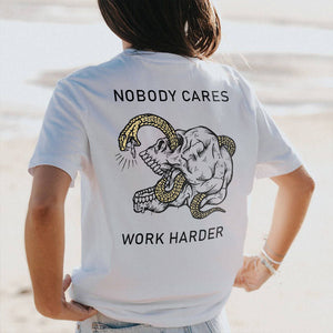 Nobody Cares Work Harder Printed Women's T-shirt