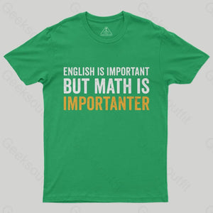 English is important but Math is importanter T-Shirt - Geeksoutfit