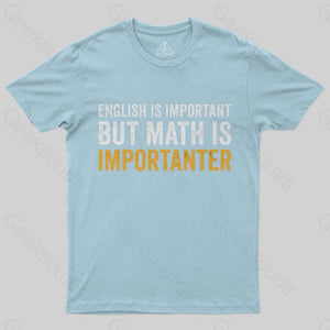 English is important but Math is importanter T-Shirt - Geeksoutfit