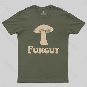 Fungi Fun Guy Funny T-Shirt - Geeksoutfit