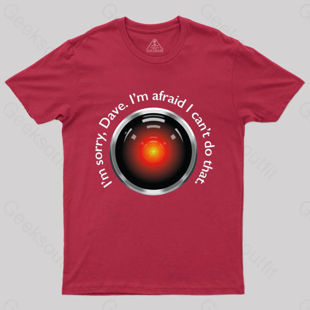 Hal ’Sorry Dave’ Quote T-Shirt Red / S