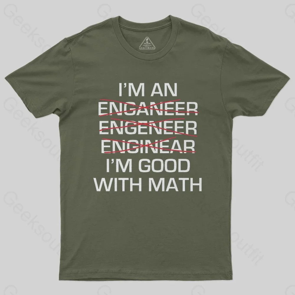 I'm Good With Math T-Shirt - Geeksoutfit