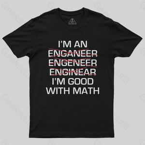 I'm Good With Math T-Shirt - Geeksoutfit