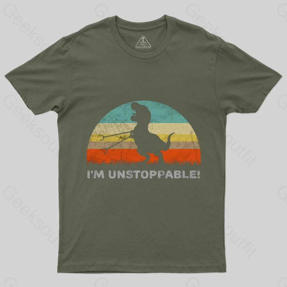 I'm Unstoppable T-Rex T-Shirt - Geeksoutfit